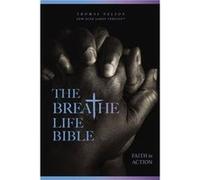 The Breathe Life Holy Bible: Faith In Action (Nkjv, Paperback, Red Letter, Comfort Print)