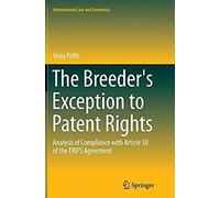 The Breeder's Exception To Patent Rights