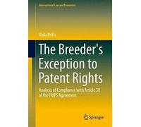The Breeder's Exception To Patent Rights