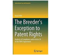 The Breeder's Exception To Patent Rights