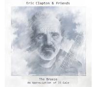 The Breeze: An Appreciation of J.J. Cale by CLAPTON,ERIC & FRIENDS [Audio CD]