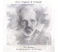 Eric Clapton & Friends: The Breeze-an Appreciation of JJ Cale