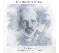 Eric Clapton & Friends: the Breeze - An Appreciation of Jj Cale