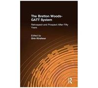 The Bretton Woods-Gatt System