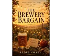 The Brewery Bargain: They made a bargain. Falling in love wasn’t part of it.