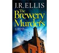 The Brewery Murders by J. R. Ellis J. R. Ellis (Auteur)
