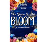 The Briar and The Bloom: A Late Blooming Romance