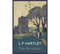 The Brickfield by L. P. Hartley Hartley Lp (Auteur)