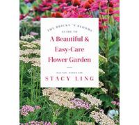 The Bricks 'N Blooms Guide to a Beautiful & Easy-Care Flower Garden