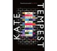 The bricks that built the houses Kae (Kate) Tempest (Auteur)