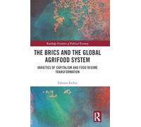 The BRICs and the Global Agrifood System