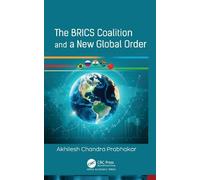 The Brics Coalition and a New Global Order