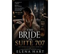 The Bride In Suite 707: A Dark Romantic Suspense