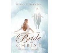 The Bride Of Christ: The Divine Romance Paperback Book By Dedo Suwanda