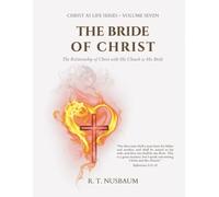 The Bride of Christ: The Relationship of Christ with His Church As His Bride