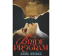 The Bride Program: A Sexy, Humorous SciFi Alien Romance
