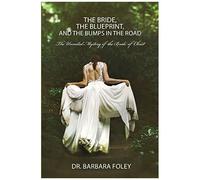 The Bride, The Blueprint, And The Bumps In The Road