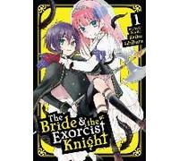 The Bride & The Exorcist Knight Vol. 1