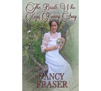 The Bride Who Keeps Running Away: The Bride Who Book 7