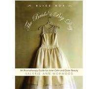 The Bride's Big Day Bliss Box Valerie Ann Worwood (Auteur)