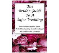 The Bride's Guide To A Safer Wedding