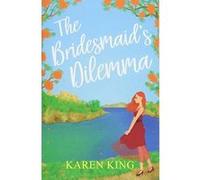 The Bridesmaid's Dilemma: A sparkly romantic read from sunny Majorca - [Version Originale] Inconnu (Auteur)