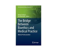 The Bridge Between Bioethics And Medical Practice