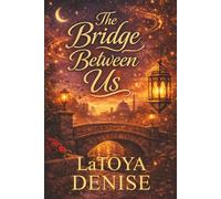 The Bridge Between Us