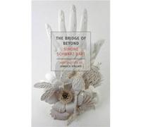 The Bridge Of Beyond by Simone SchwarzBart Inconnu (Auteur)