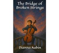 The Bridge of Broken Strings