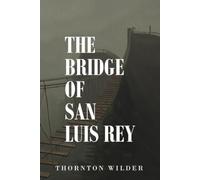 The Bridge of San Luis Rey