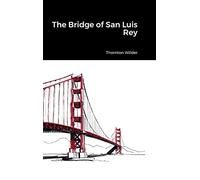 The Bridge of San Luis Rey
