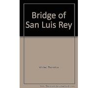 The Bridge Of San Luis Rey