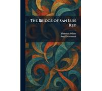 The Bridge of San Luis Rey