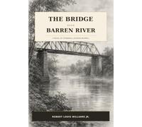 The Bridge Over Barren River: A Novel of Stonewall Jackson Murrell