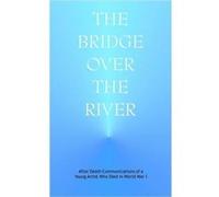 The Bridge Over The River