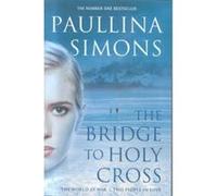 The Bridge to Holy Cross Simons, Paullina (Auteur)
