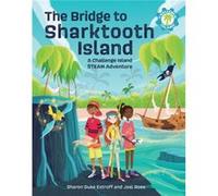 The Bridge to Sharktooth Island by Joel Ross Sharon Duke Estroff Joel Ross (Auteur)