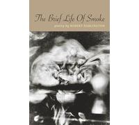 The Brief Life of Smoke