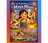 The Bright Choices of Maya Moon