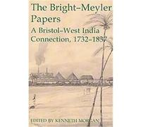 The Bright-Meyler Papers, RECORDS OF SOCIAL AND ECONOMIC HISTORY NEW SERIES