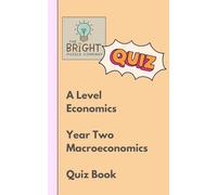 The Bright Puzzle Company - A Level Economics - Year Two - Macroeconomics - Quiz Book
