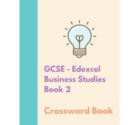 The Bright Puzzle Company - GCSE BUSINESS STUDIES - EDEXCEL - BOOK 2 - Crossword Book