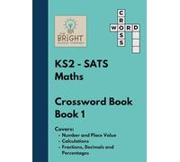 The Bright Puzzle Company - KS2 SATS - Maths - Crossword Book 1