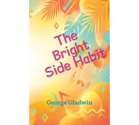The Bright Side Habit