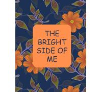 The Bright Side of Me
