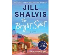 The Bright Spot: A Novel