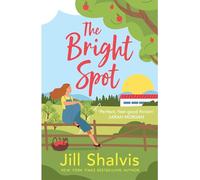 The Bright Spot: The uplifting novel of love, hope and the family you choose