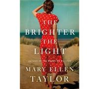 The Brighter the Light by Mary Ellen Taylor Mary Ellen Taylor (Auteur)