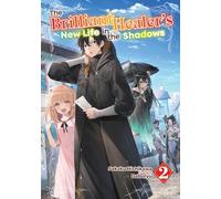 The Brilliant Healer's New Life in the Shadows 2